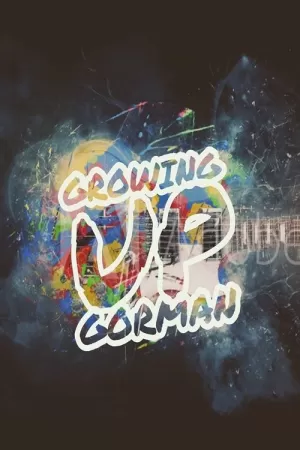 《Growing Up Gorman》海报