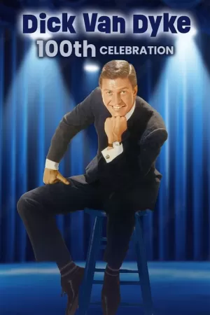《Dick Van Dyke: 100th Celebration》海报