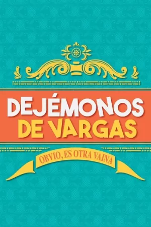 《Dejémonos de Vargas》海报
