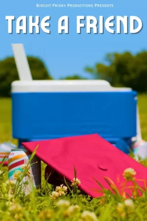 《Take A Friend》海报