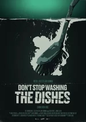《Don't Stop Washing the Dishes》海报