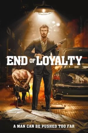 《End of Loyalty》海报
