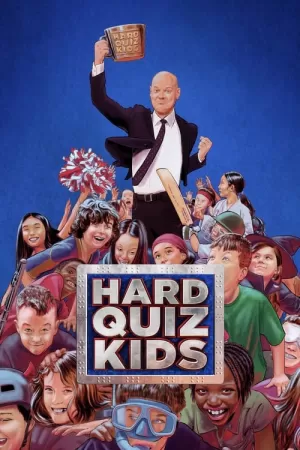 《Hard Quiz Kids》海报