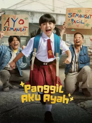 《Panggil Aku Ayah》海报