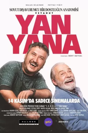 《Soyut Dışavurumcu Bir Dostluğun Anatomisi Veyahut Yan Yana》海报