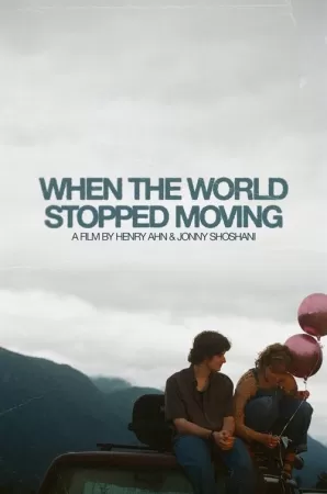 《When the World Stopped Moving》海报