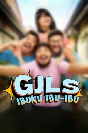 《GJLS: Ibuku Ibu-Ibu》海报
