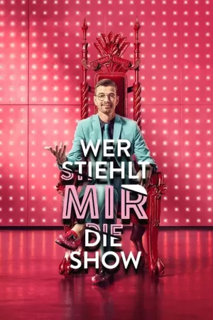 《Wer stiehlt mir die Show?》海报
