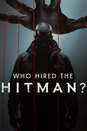 《Who Hired the Hitman?》海报
