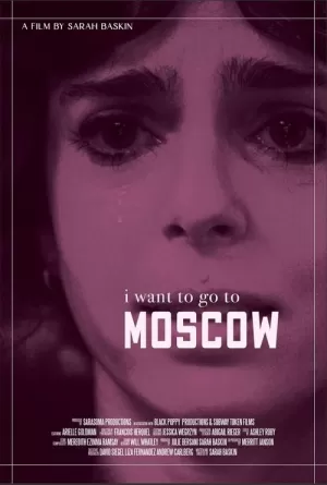 《i want to go to moscow》海报
