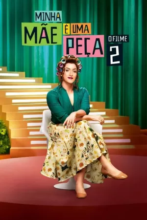 《Minha Mãe é uma Peça 2: O Filme》海报
