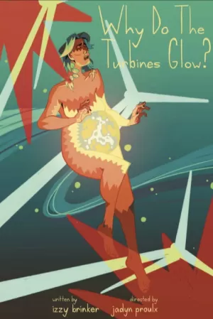 《Why Do The Turbines Glow?》海报