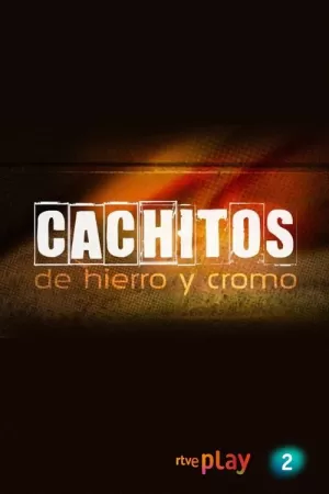 《Cachitos de hierro y cromo》海报