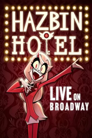 《Hazbin Hotel: Live on Broadway》海报