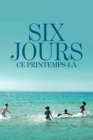 《Six jours, ce printemps-là》海报