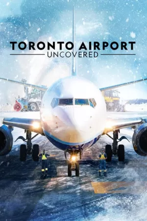 《Toronto Airport Uncovered》海报