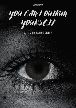 《You Can't Outrun Yourself》海报