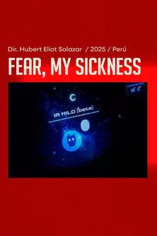 《Fear, My Sickness》海报