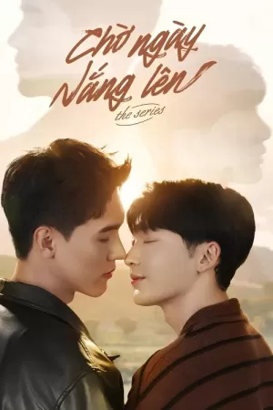 《Chờ Ngày Nắng Lên》海报